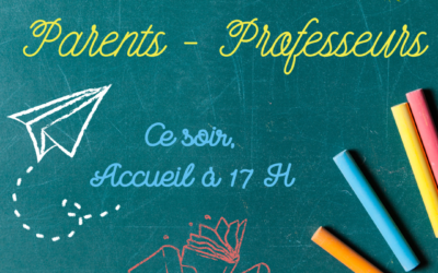 Rappel: Ce soir, rencontre parents-professeurs!